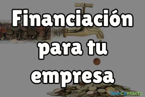 ¿De dónde sacar financiación para tu empresa? El Plan Financiero