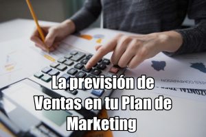 La previsión de ventas en tu plan de marketing