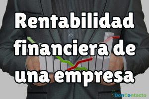 ¿Cómo se define la rentabilidad de tu empresa en un plan financiero?