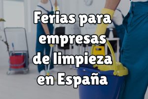 Ferias para empresas de limpieza en España