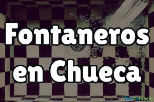 Fontaneros en Chueca