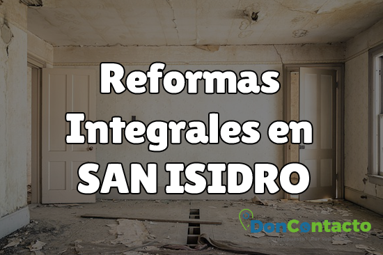 Reformas Integrales en San Isidro