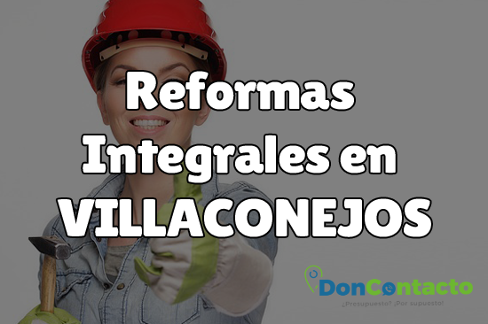 Reformas integrales en Villaconejos