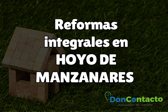 Reformas integrales en Hoyo de Manzanares