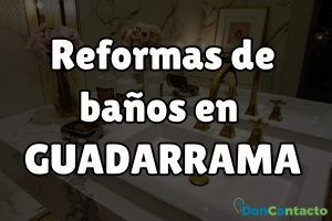 Reformas de baños en Guadarrama