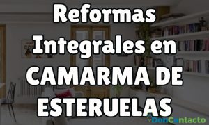 Reformas integrales en Camarma de Esteruelas