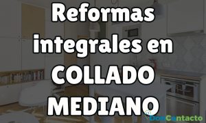 Reformas Integrales en Collado Mediano 1 Reformas integrales en Collado Mediano
