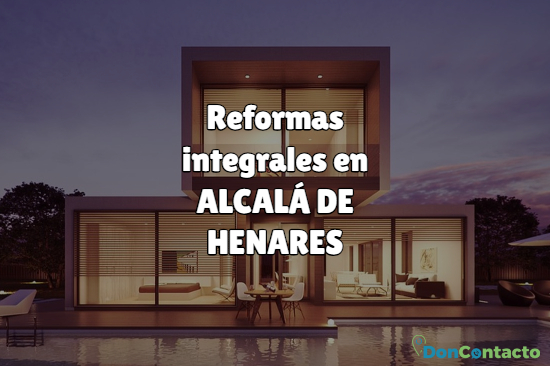 reformas integrales en Alcalá de Henares