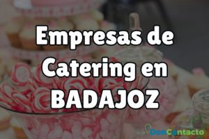 Empresas de catering en Badajoz