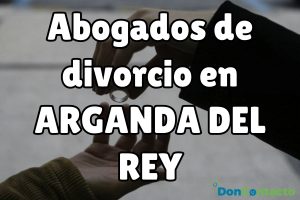 Abogados de divorcios en Arganda del Rey