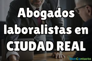Abogados Laboralistas en Ciudad Real