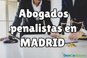 Abogados Penalistas en Madrid