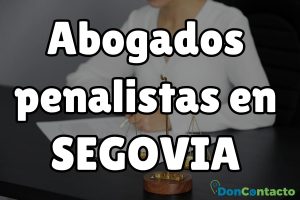 Abogados penalistas en Segovia Abogados penalistas en Segovia