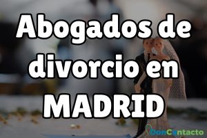 Abogados de divorcios en Madrid