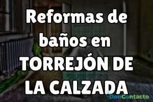 Reformas de baños en Torrejón de la Calzada