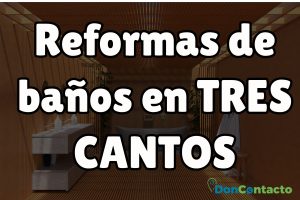 Reformas de baños en Tres Cantos