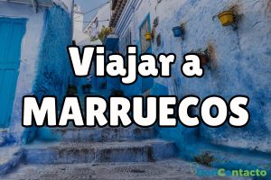 Viajar a Marruecos