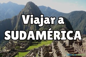 Viajar a sudamérica