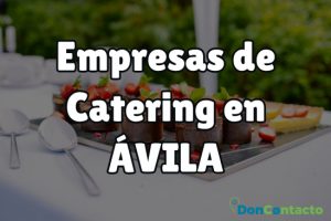 Empresas de catering en Ávila