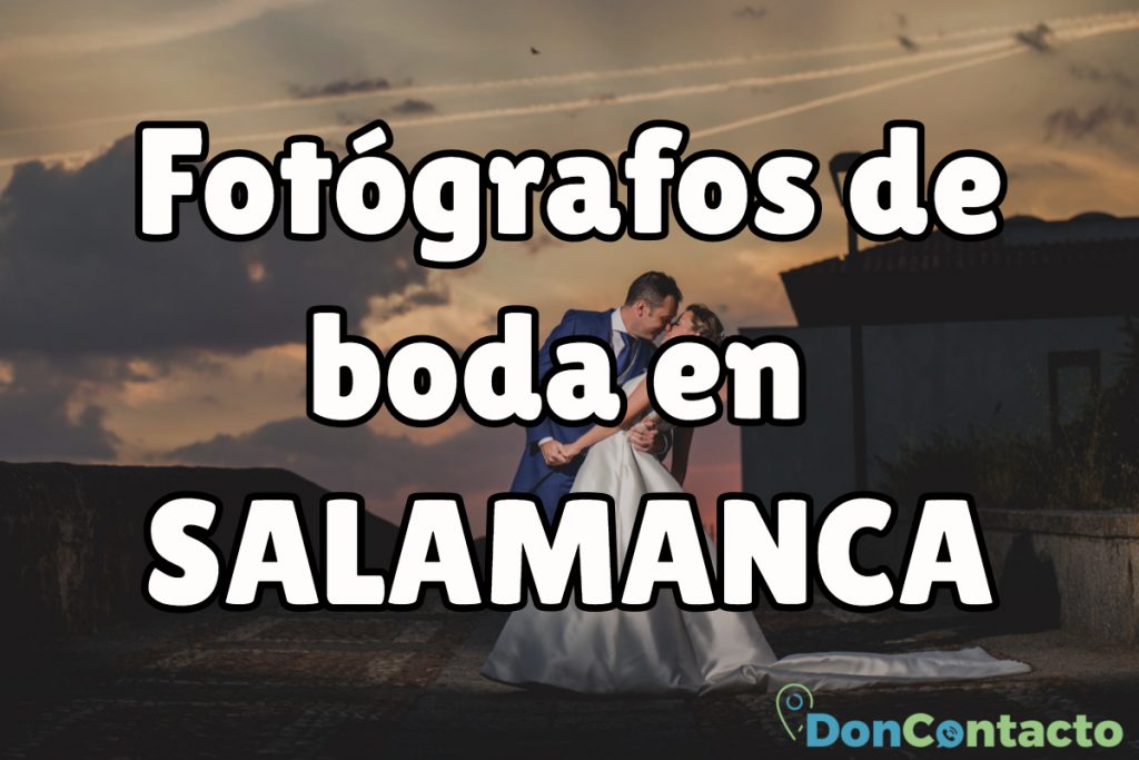 Fotógrafos de boda en Salamanca