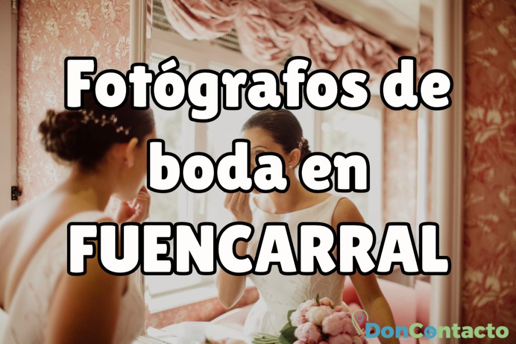 Fotógrafos de boda en Fuencarral-El Pardo