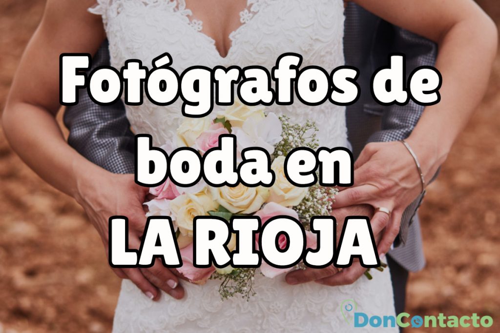 Fotógrafos de boda en La Rioja