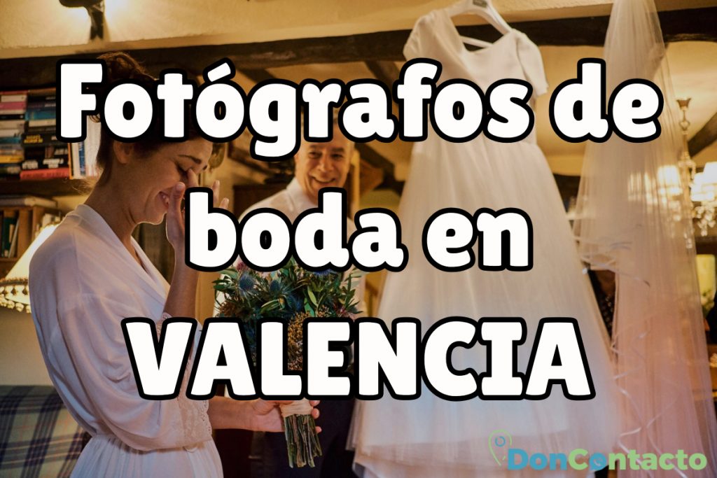 Fotógrafos de boda en Valencia