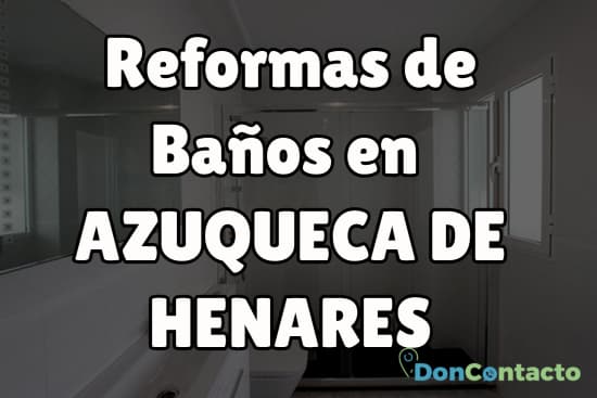 Reformas de baños en Azuqueca de Henares