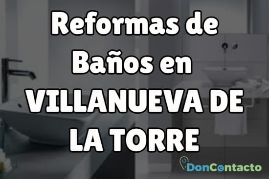 Reformas de baños en Villanueva de la Torre