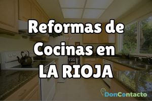 Reformas de cocinas en La Rioja