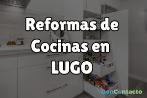 Reformas de cocinas en Lugo