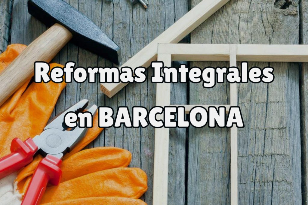 Reformas Integrales en Barcelona 1 reformas integrales bcn