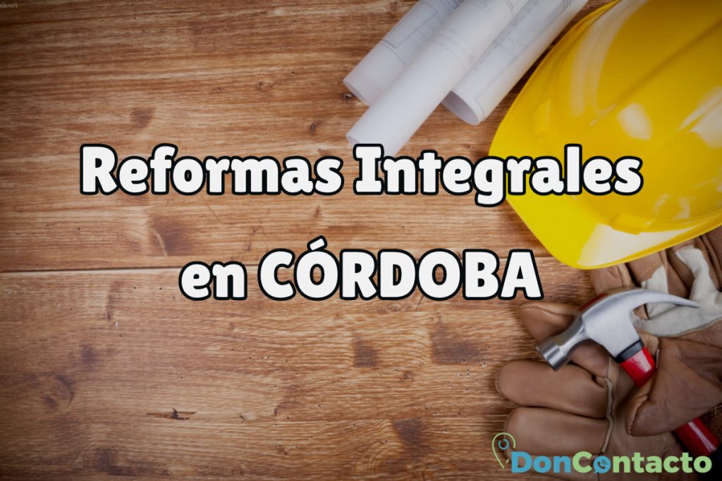 Reformas Integrales en Córdoba
