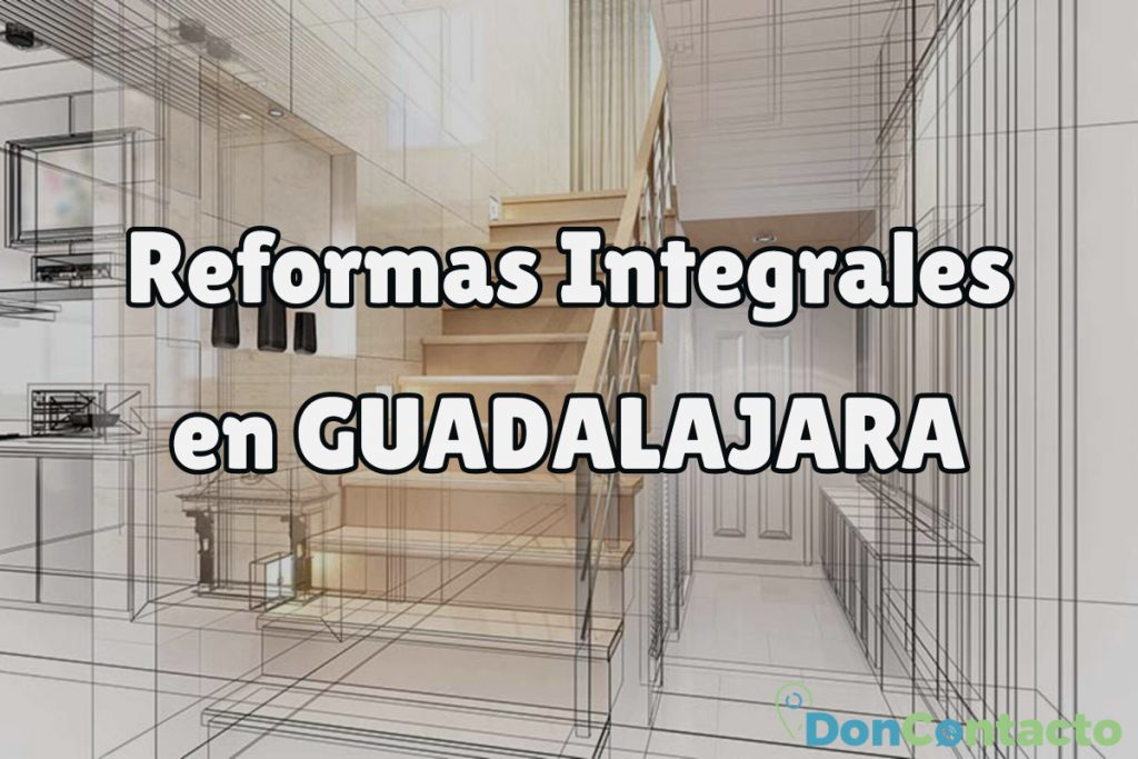 Reformas Integrales en Guadalajara