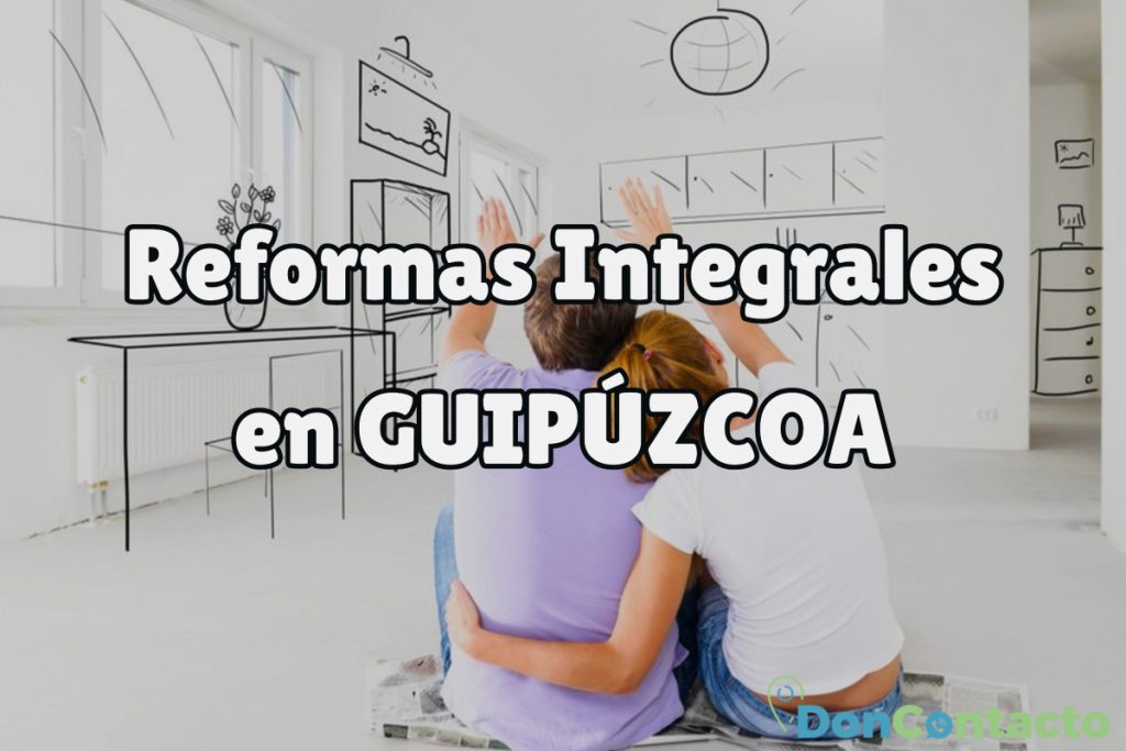 Reformas Integrales en Guipúzcoa
