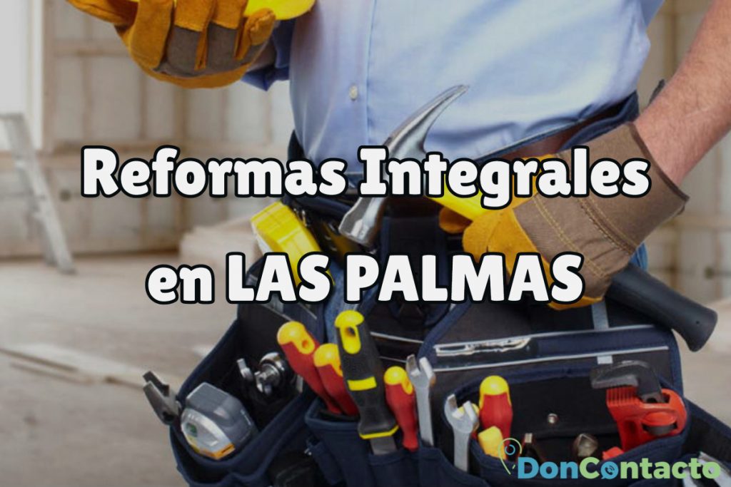 Reformas Integrales en Las Palmas