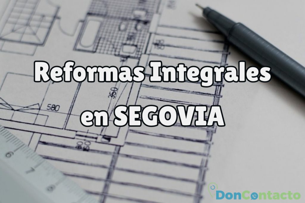Reformas Integrales en Segovia