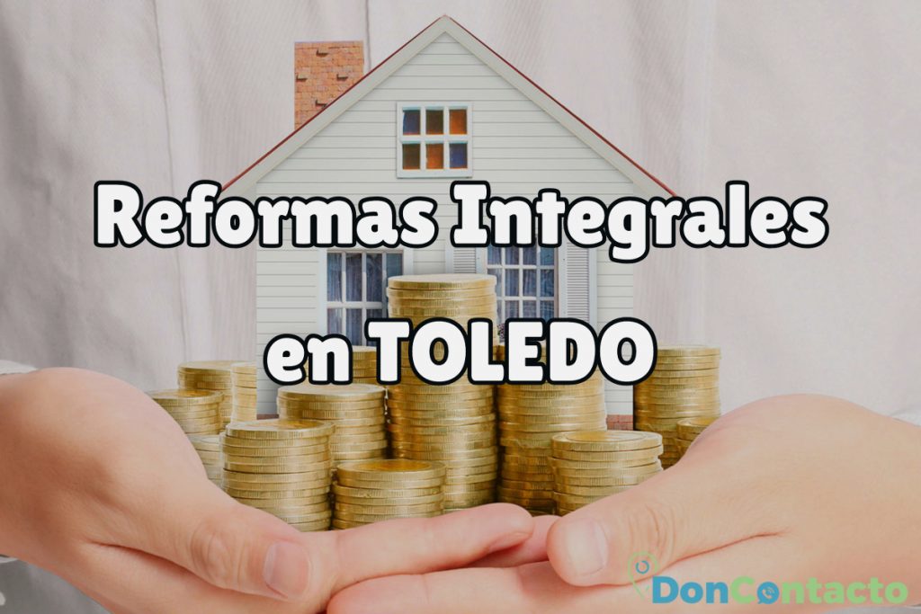 Reformas Integrales en Toledo 