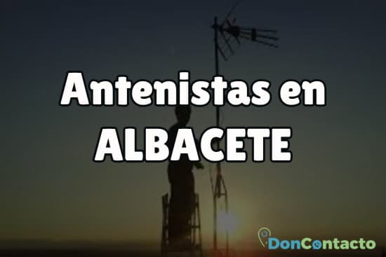 Antenistas en Albacete