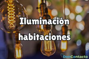 Iluminación de una habitación, ¿cómo conseguir un buen ambiente en toda la casa?