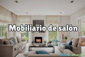 Mobiliario del salón: cómo elegir el adecuado según tu estilo