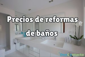 ¿Cuánto cuesta una reforma de baño?