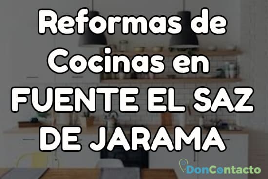 Reformas de cocinas en Fuente el Saz de Jarama