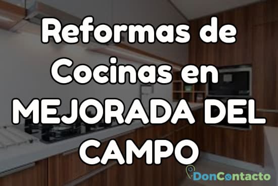 Reformas de cocinas en Mejorada del Campo