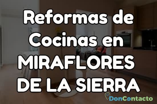 Reformas de cocinas en Miraflores de la Sierra