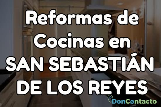 Reformas de cocinas en San Sebastián de los Reyes