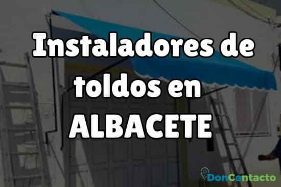 Instaladores de toldos en Albacete