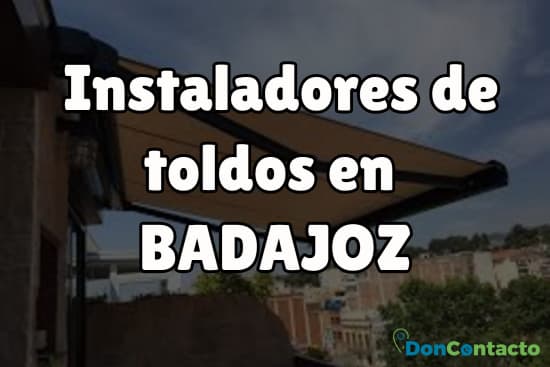 Instaladores de toldos en Badajoz